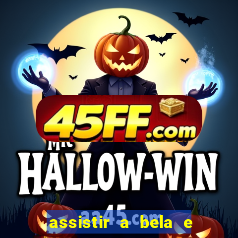 assistir a bela e a fera (1991 online dublado)